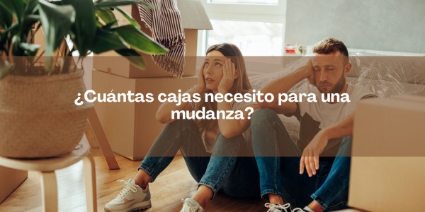 ¿Cuántas cajas necesito para una mudanza?