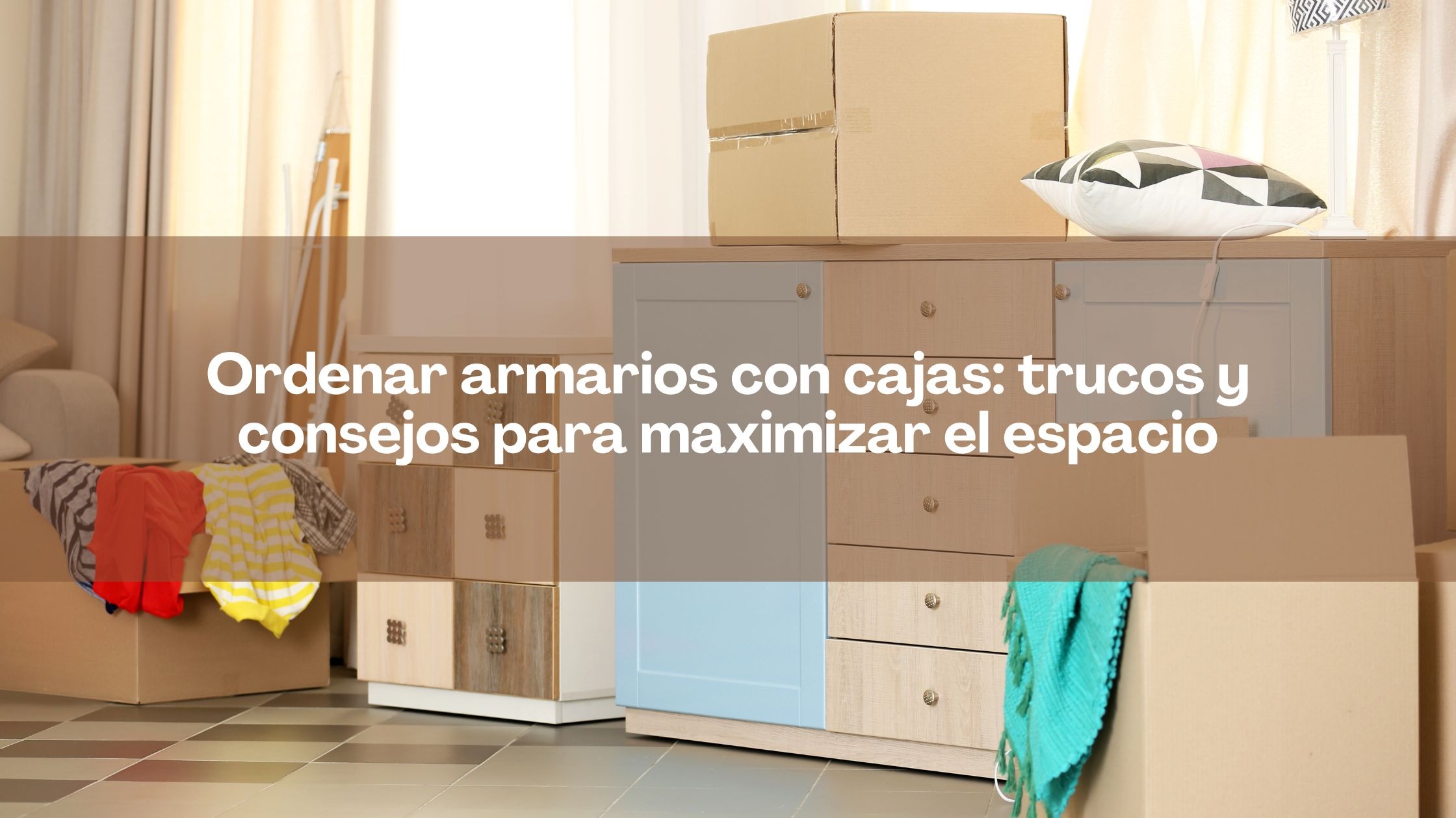 Ordenar los armarios con cajas de almacenaje para aprovechar mejor el  espacio – ordenar, organizar y decorar.